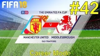 FIFA 18 - Manchester United Career Mode #42: vs. Middlesbrough FC