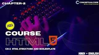 HTML Boilerplate & Structure Explained in Hindi 🔥 | Beginner’s Guide (CH-2)