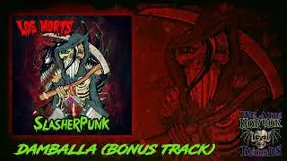 Los Morts - DAMBALLA (SLASHERPUNK MIX)