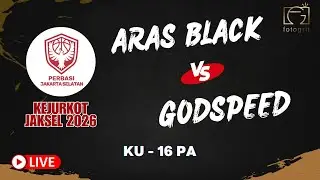 [KEJURKOT JAKSEL 2026] ARAS BLACK VS GODSPEED - KU 16 PA