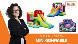 Mini Gonfiabili tutorial e guida all'utilizzo