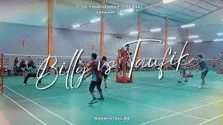 BILLY VS TAUFIK || 3S TOURNAMENT INTERNAL JAN 26
