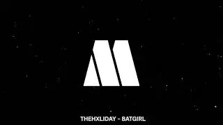 TheHxliday - Batgirl (Visualizer)