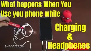 Using Your Phone While Charging / Using Your Headphone While Charging