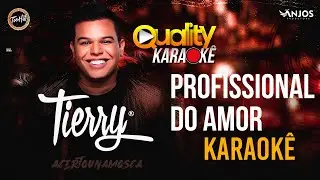 Tierry - Profissional do amor - Quality Karaokê
