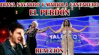 DIANA NAVARRO Y MARIOLA CANTARERO - EL PERDÓN (TIERRA DE TALENTOS) REACCIÓN/REACTION