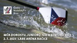 MČR dorostu, juniorů, U23 a seniorů 2023 | 2. 7. 2023 | Labe aréna račice 11.00 - 14.00