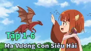 ANIME THÁNG 2 | Con Ma Vương Sở Hữu Sức Mạnh Không Tưởng Tập 1-6 | Mèo Gầy Review