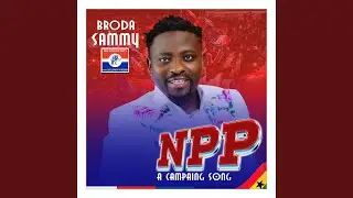 NPP (CAMPAING SONG)