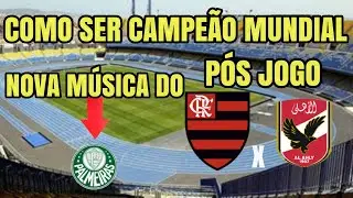SAIBA O CAMINHO PARA SER CAMPE&Atilde;O MUNDIAL ! VEJA A NOVA M&Uacute;SICA DO PALMEIRAS !