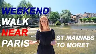 Walking near Paris: St Mammes to Moret weekend walk