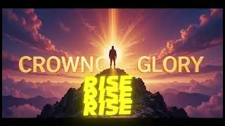 Motivational Song - Crowning Glory