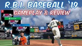 RBI Baseball 19, In-Depth Review & Gameplay - Emceemur