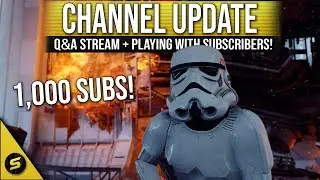 Channel Update - 1,000 SUBS - Q&A + Streaming with Subs!