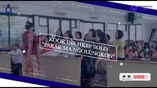 Koor Ina HKBP Solo | 