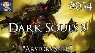Dark Souls 3 [blind] | #034 - Arstors Speer [PC]