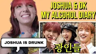 JOSHUA & DK on Lee Youngji's Absolutely No Prepare: My Alcohol Diary | SEVENTEEN REACTION