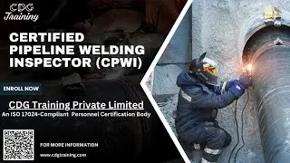 Comprehensive Certified Pipeline Welding Inspector (CPWI) Course | CDG Training Private Limited |