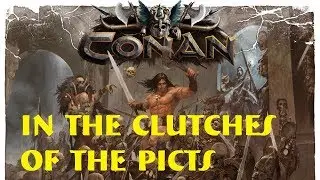 Conan: In the Clutches of the Picts: Intro & Episode 1