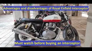 Vlog # 125 - Royal Enfield Interceptor - Advantages vs disadvantages