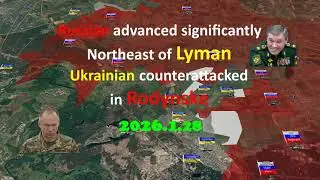 Russian advanced significantly northeast of Lyman. Ukrainian relaimed slightly in Rodynske.2026.1.28