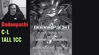 Dodonpachi C-L 1ALL 1CC + Commentary