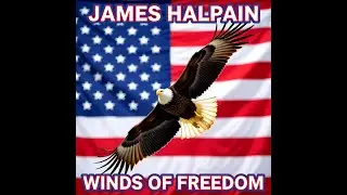Winds Of Freedom: James Halpain: James Halpain Exposes the TRUTH About Lower Taxes and Digital ID