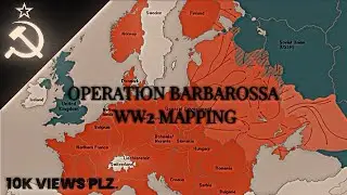 Operation Barbarossa WW2 Mapping Animation 
