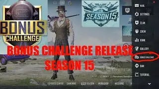 How To Get Bonus Challenge Pubg Mobile Season 15 | New Update | Unlock Bonus Challenge