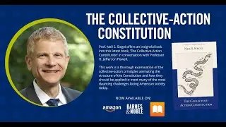 Neil Siegel | The Collective-Action Constitution: Faculty Author Celebration