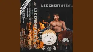 Lie Cheat Steal (feat. JATAN SATAN)