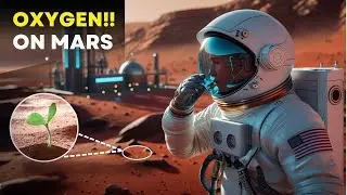 How Humans Will Get Oxygen on Mars Explained