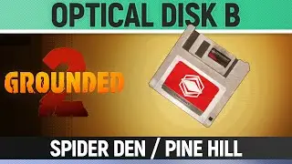 Grounded 2 - Optical Disk B Location (Spider Den / Pine Hill)