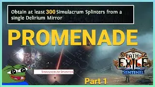 300 Splinters on More Maps | Part 1 | Path of Exile 3.18 Sentinel League