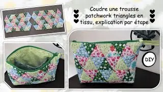 Coudre une trousse pochette en tissu patchwork triangles matelassés tuto détaillé Anna couture DIY