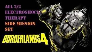 ALL 2/2 ELECTROSHOCK THERAPY Idolators Noose Side Mission Set (Borderlands 4)