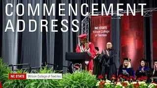 Wilson College of Textiles Commencement Speech: Spring 2025