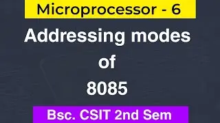 Addressing modes of 8085 | Microprocessor - 6 | Bsc. CSIT 2nd Sem | Nepali ScienceGuru