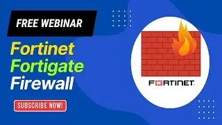 Fortinet Firewall  Free Webinar| Fortinet Firewall Training