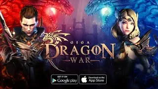 GIGA Dragon War New MMORPG Gameplay - Android/IOS