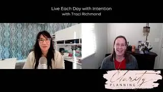 Live Each Day with Intention with Traci Richmond