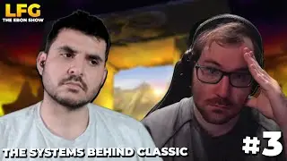 The Systems Behind Classic WoW & Classic Plus | LFG: Episode #3