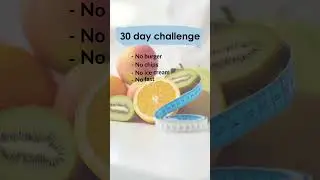 30-Day Challenge: No Junk Food