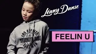 FEELIN U - KickRaux & Ras Kwame | LEANY DANSE | Choreography Dante Mayilla