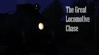 The Great Locomotive Chase