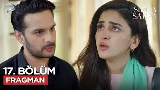 Sır&ccedil;a Saray Pakistan Dizisi 17. B&ouml;l&uuml;m Fragmanı | 27 Ocak Salı@Kanal7PakistanDizileri​