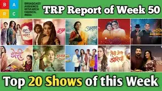 BARC TRP Report of Week 50 : Top 20 Shows of this Week