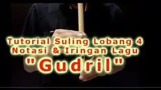 Tutorial Suling Lobang 4. Lagu 