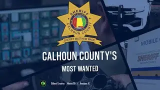 Calhoun County's Most Wanted : Episode 7