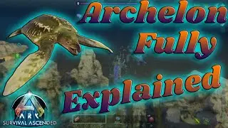 Ark Ascended: ARCHELON FULL EXPLAINED